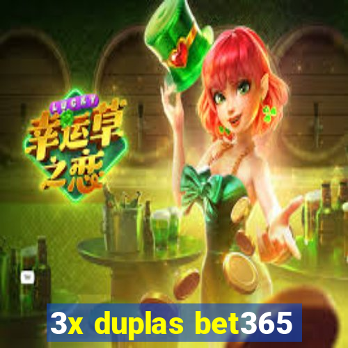 3x duplas bet365